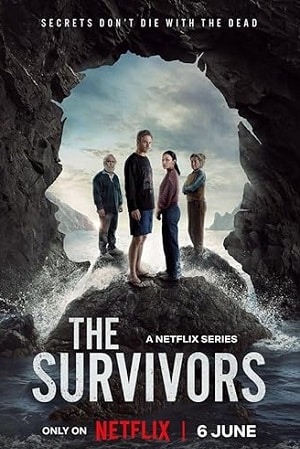 Download The Survivors (2025) Season 1 Dual Audio {Hindi-English} Netflix Series 480p | 720p | 1080p WEB-DL