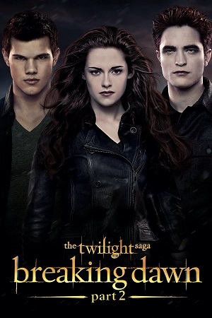 Download The Twilight Saga: Breaking Dawn – Part 1 (2011) Dual Audio {Hindi-English} BluRay 480p [350MB] | 720p [850MB] | 1080p [3GB]