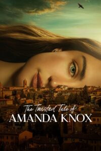 Download The Twisted Tale of Amanda Knox (2025) Season 1 [S01E02 Added] English HULU-Series 720p | 1080p WEB-DL