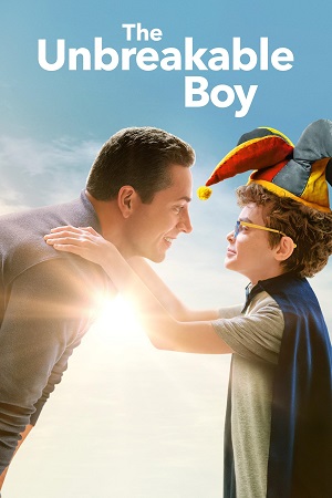 Download The Unbreakable Boy (2025) Dual Audio {Hindi-English} WEB-DL 480p [450MB] | 720p [1.1GB] | 1080p [2GB]