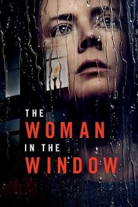 Download The Woman in the Window (2021) Dual Audio {Hindi-English} WeB-DL 480p [450MB] | 720p [900MB] | 1080p [3.3GB]