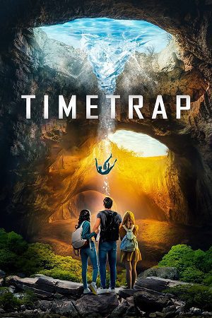 Download Time Trap (2017) Dual Audio {Hindi-English} 480p [300MB] | 720p [940MB] | 1080p [4.5GB]