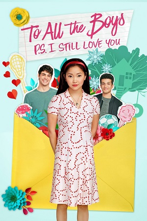 Download To All the Boys: P.S. I Still Love You (2020) Dual Audio {Hindi-English} BluRay 480p [250MB] | 720p [980MB] | 1080p [2.3GB]