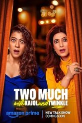 Download Two Much with Kajol and Twinkle (S01) Amazon Prime [S01E07 Added] Hindi Web Series 480p | 720p | 1080p WEB-DL