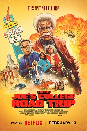 Download Tyler Perry’s Joe’s College Road Trip (2026) WEB-DL Dual Audio {Hindi-English} NetFlix 480p [380MB] | 720p [1.1GB] | 1080p [2.8GB]
