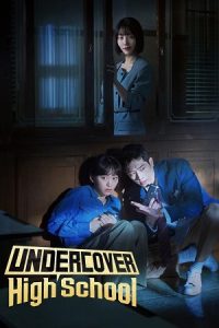 Download Undercover High School (2025) Season 1 [S01E06 Added] Dual Audio {Hindi-Korean} MBC Original-Series 480p | 720p | 1080p WEB-DL