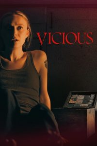 Download Vicious (2025) {English with Subtitles} Full Movie WEB-DL 480p [370MB] | 720p [900MB] | 1080p [2GB]