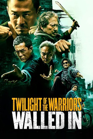 Download Twilight of the Warriors: Walled In (2024) BluRay Hindi Dubbed (DD5.1) 480p [580MB] | 720p [1.3GB] | 1080p [2.7GB]