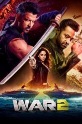 Download War 2 (2025) Netflix WEB-DL {Hindi DD5.1} Full Movie 480p [520MB] | 720p [1.3GB] | 1080p [3.4GB] 2160p 4K