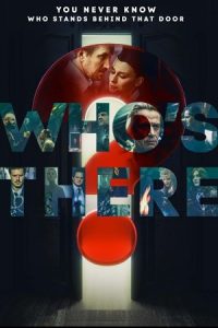 Download Who’s There? AKA Kto tam? (2022) Amazon WEB-DL Dual Audio {Hindi-Russian} 480p [400MB] | 720p [890MB] | 1080p [2.8GB]