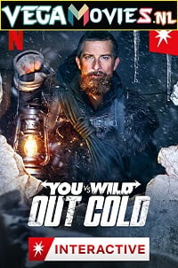 Download You vs. Wild: Out Cold (2021) Dual Audio {Hindi-English} 720p [550MB] HEVC NF HDRip