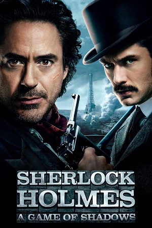 Download Sherlock Holmes: A Game of Shadows (2011) Dual Audio {Hindi-English} BluRay 480p [400MB] | 720p [1.4GB] | 1080p [2.7GB]