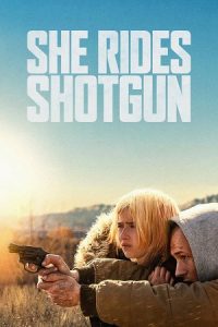 Download She Rides Shotgun (2025) {English with Subtitles} Full Movie WEB-DL 480p [350MB] | 720p [950MB] | 1080p [2.3GB]