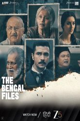 Download The Bengal Files (2025) Zee5 WEB-DL {Hindi DD5.1} Full Movie 480p [430MB] | 720p [1.2GB] | 1080p [2.3GB] | 2160p 4K